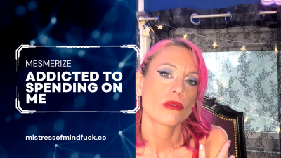 Mesmerize: Addicted To Spending On Me