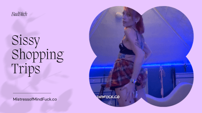 Sissy Shopping Trips