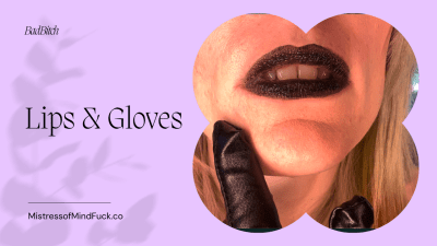 Lips & Gloves