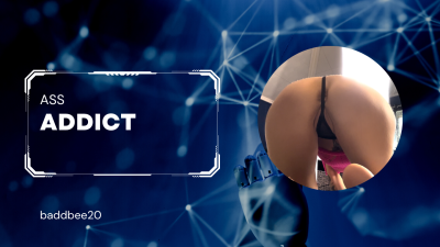 Ass Addict