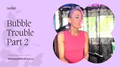 Bubble Trouble Part 2
