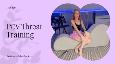 POV Throat Training