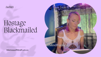 Blackmailing My Hostage