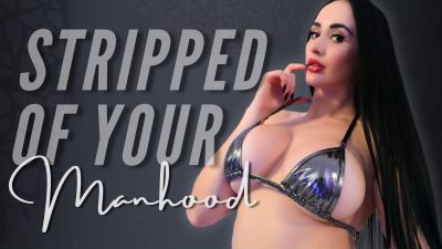 Stripped Of Your Manhood