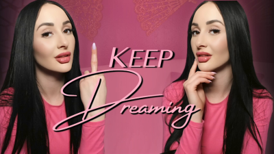Keep Dreaming