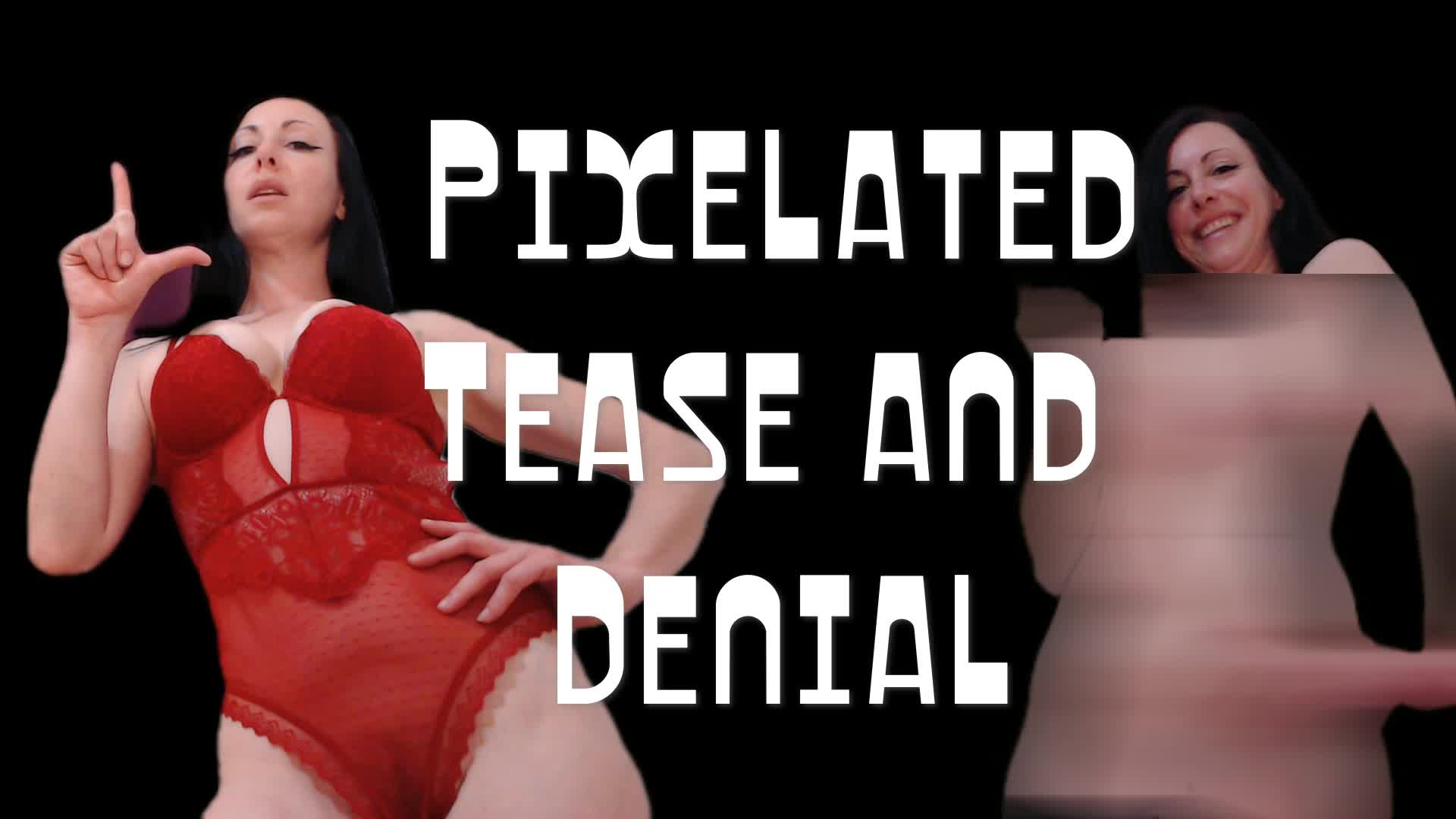 Pixelated Tease And Denial