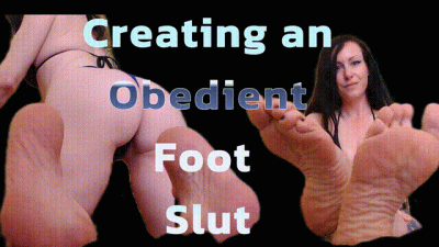 Creating An Obedient Foot Slut