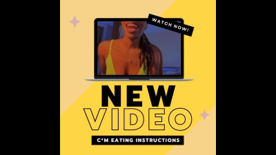 Cum Eating Instructions: Listen & Gulp!