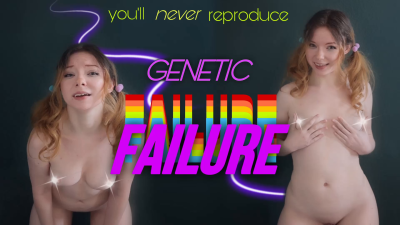 I'm Looking At A Genetic Failure
