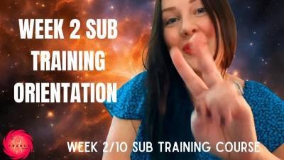 Week 2 Sub Training Program Orientation
