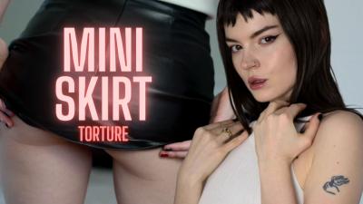 Mini Skirt Torment