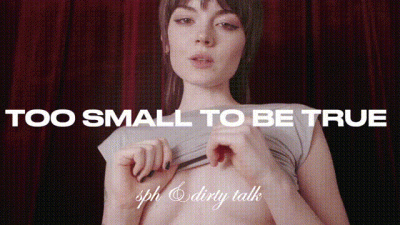 Too Small To Be True