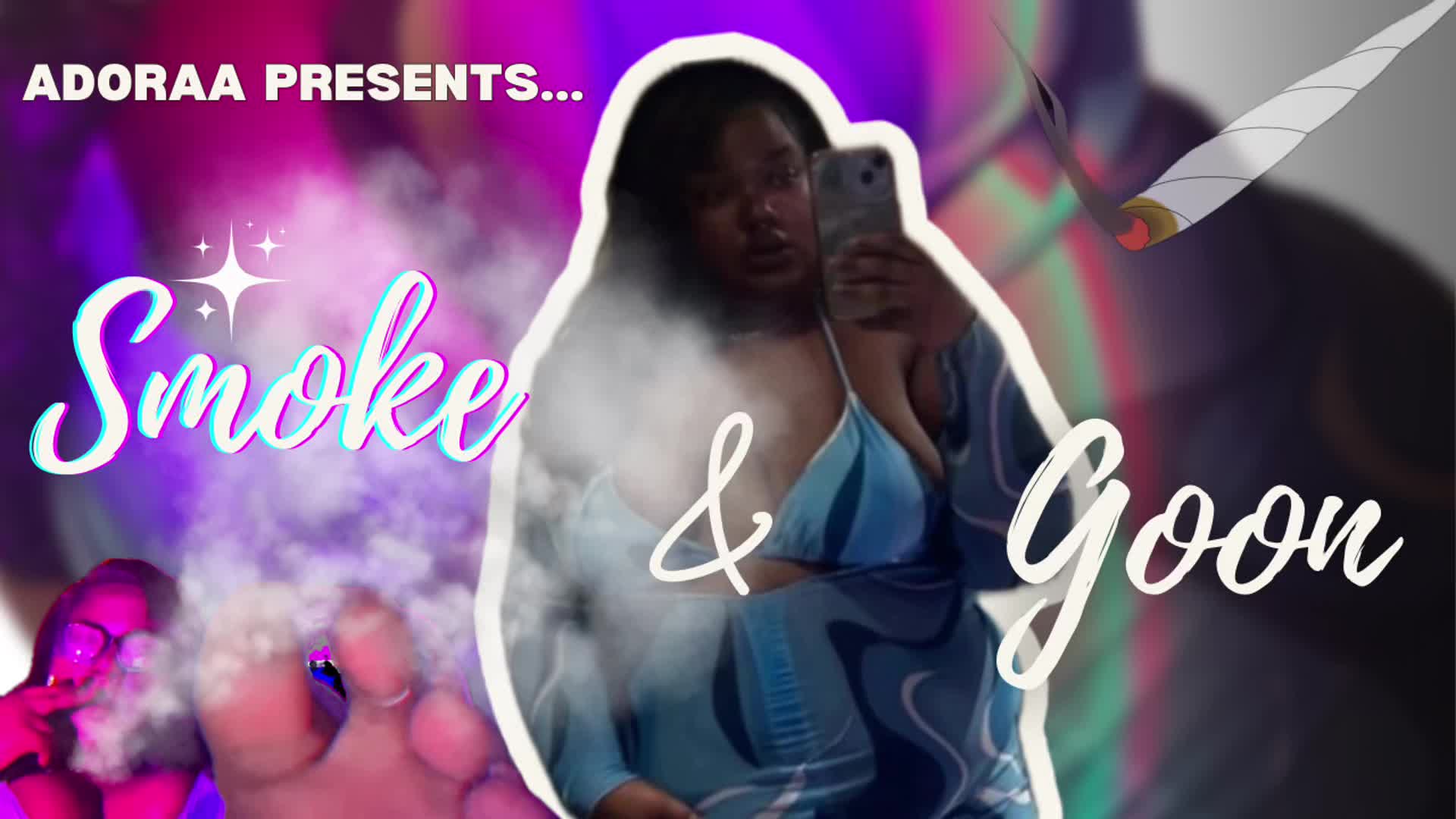 Smoke & Goon With Your Fave BBW