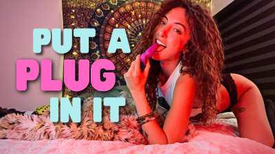 Put A Plug In It!