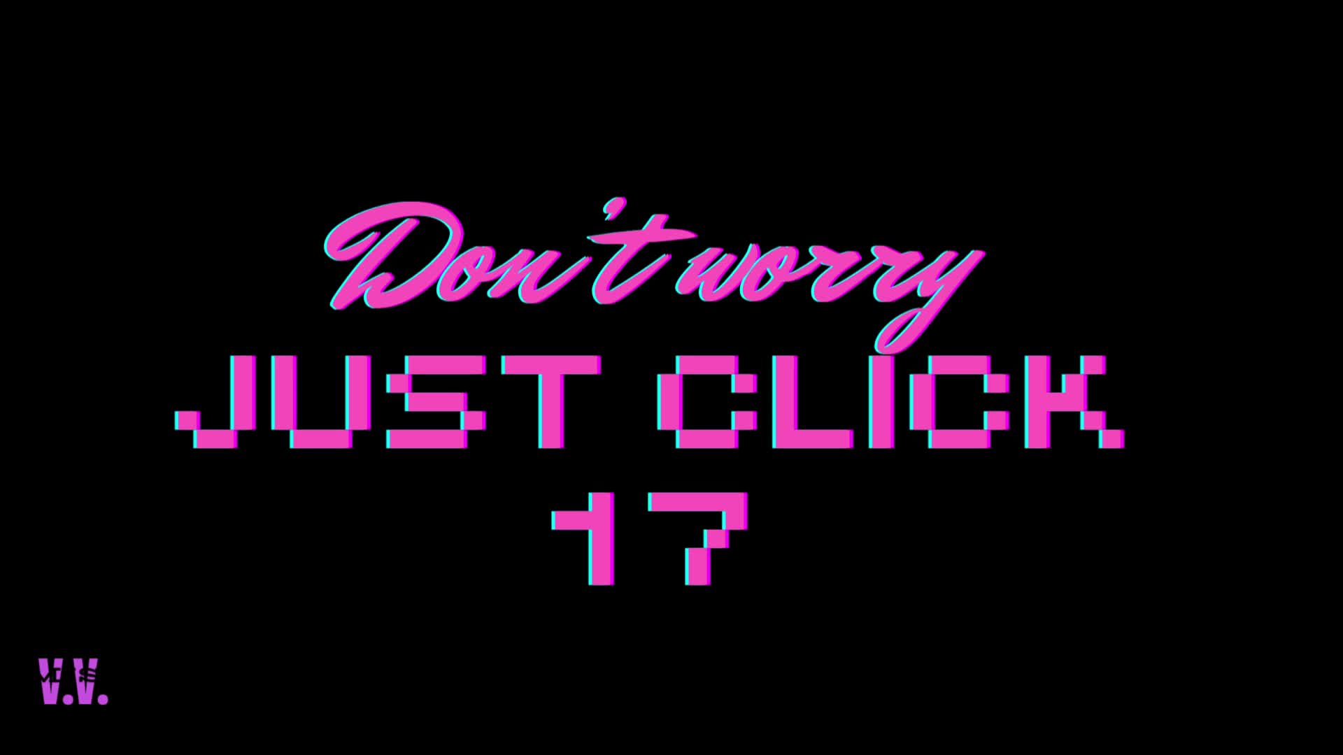Don't Worry Just Click #17 Locktober Edition Real Vira