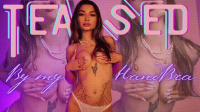 Teased By My Hand Bra