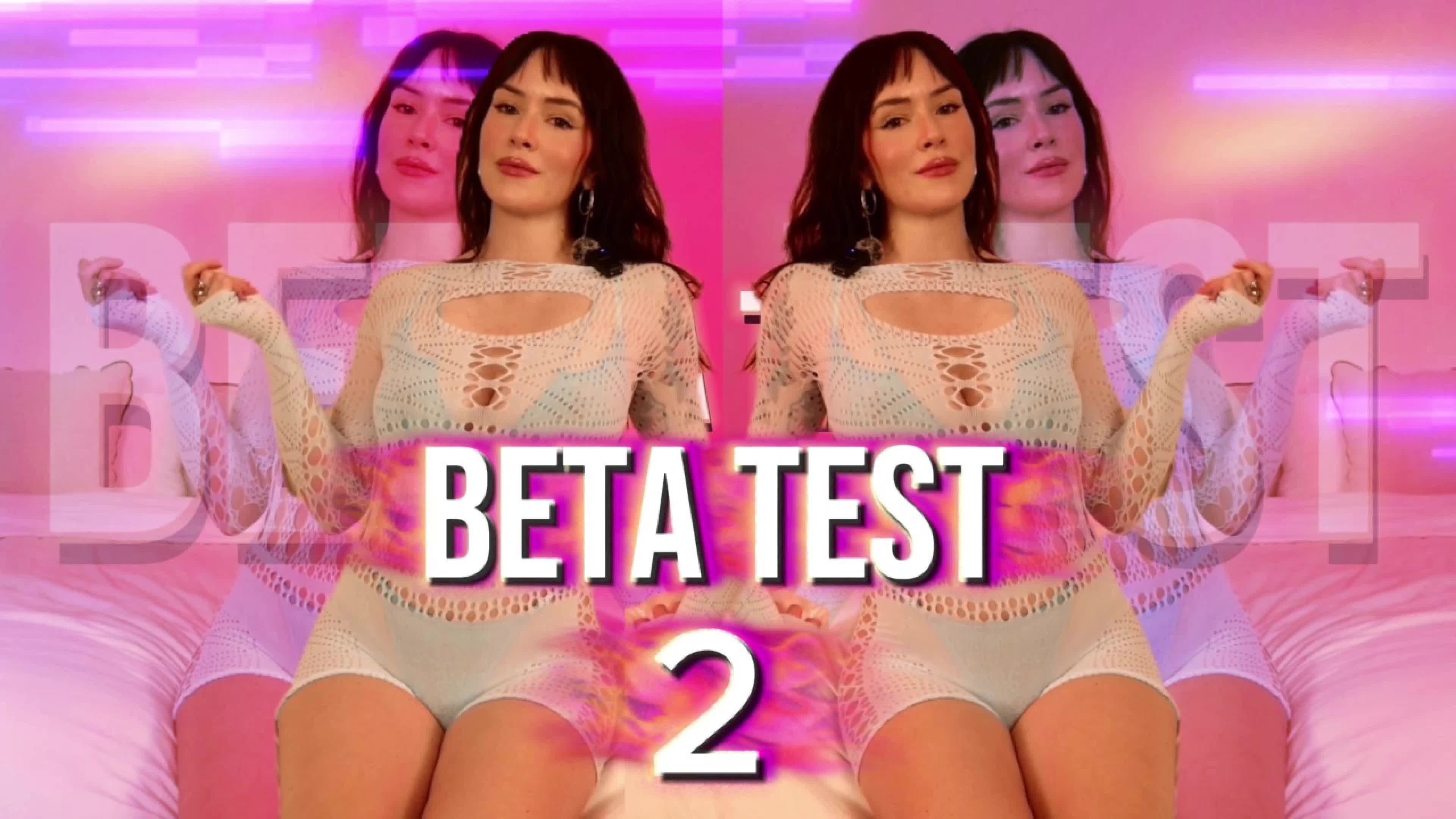 Beta Test 2: How Beta Are You?