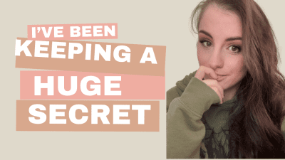 I've Been Keeping A Huge Secret