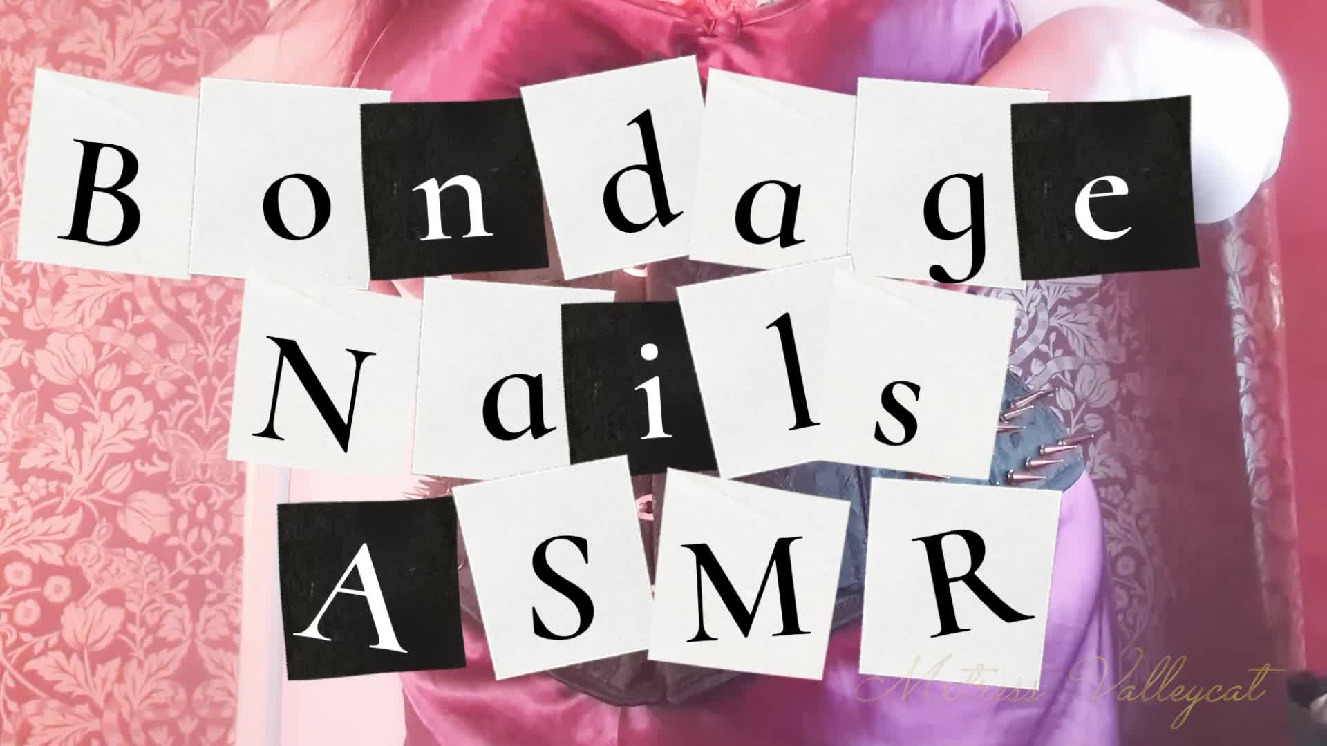 Bondage Nails ASMR
