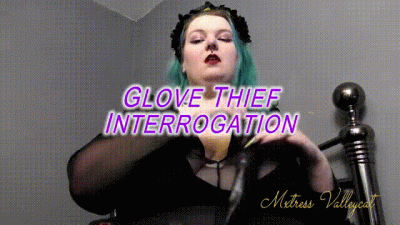 Glove Thief Interrogation
