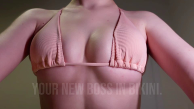 Your New Boss In Bikini