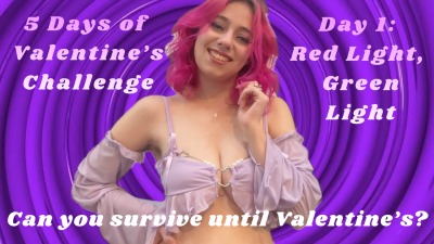 5-Day V-Day Challenge 1: Red Light, Green Light