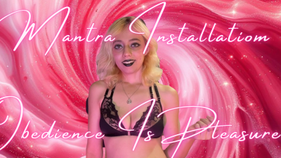 Mantra Installation: Obedience Is Pleasure