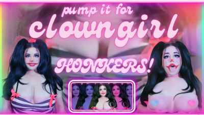 Clown Fetish! Pump It To Clowngirl Honkers!