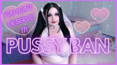 Pussy Ban!