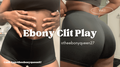 Try To Last 30 Secs | Ebony Clit Play