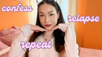 Confess, Relapse, Repeat