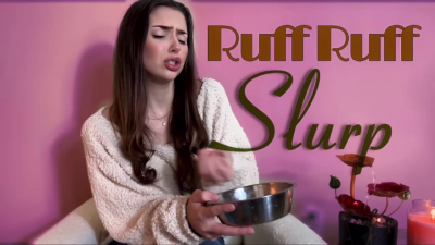 Ruff Ruff, Slurp!
