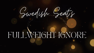 Swedish Seat's Fullweight Ignore