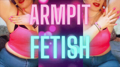 (13) Armpit Fetish