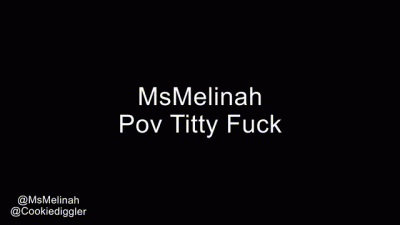 Melinah's Titty Fuck