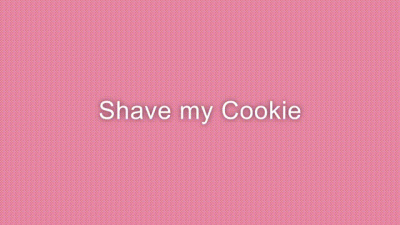 Shave My Cookie