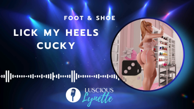 Lick My Heels Cucky