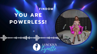 You Are Powerless!