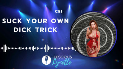 Suck Your Own Dick Trick