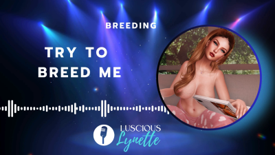 Try To Breed Me