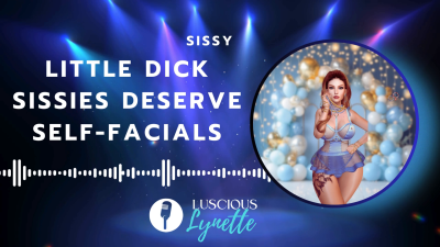 Little Dick Sissies Deserve Facials