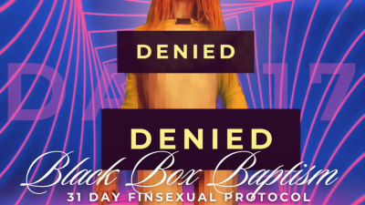 Black Box Baptism: 31 Day Finsexual Protocol [17/31]