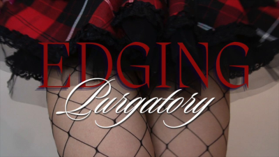Edging Purgatory