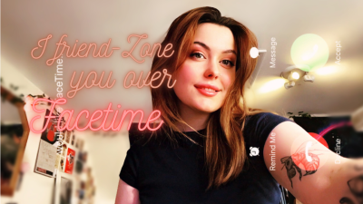 I Friendzone You On Facetime