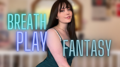 Breath Play Fantasy
