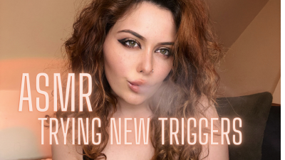 ASMR Trying New Triggers