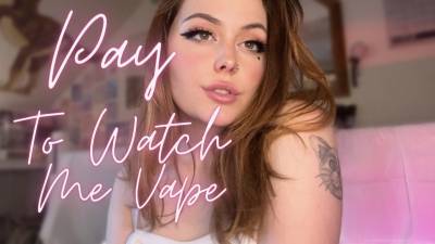 Pay To Watch Me Vape