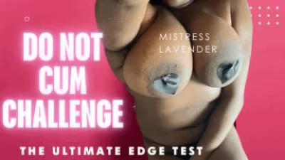 The Do Not Cum To My Big Ebony Tits Challenge: Mistress Lavender/ Findom Dictator
