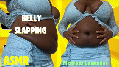 BBW Belly Slapping ASMR Sounds: Mistress Lavender