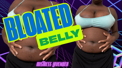 Bloated Bloated Belly: Mistress Lavender